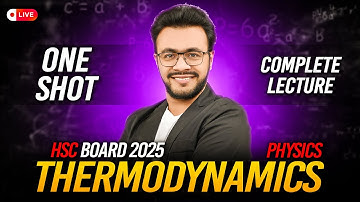 THERMODYNAMICS🔥ONE SHOT || PHYSICS || HSC BOARD 2025 #hsc
