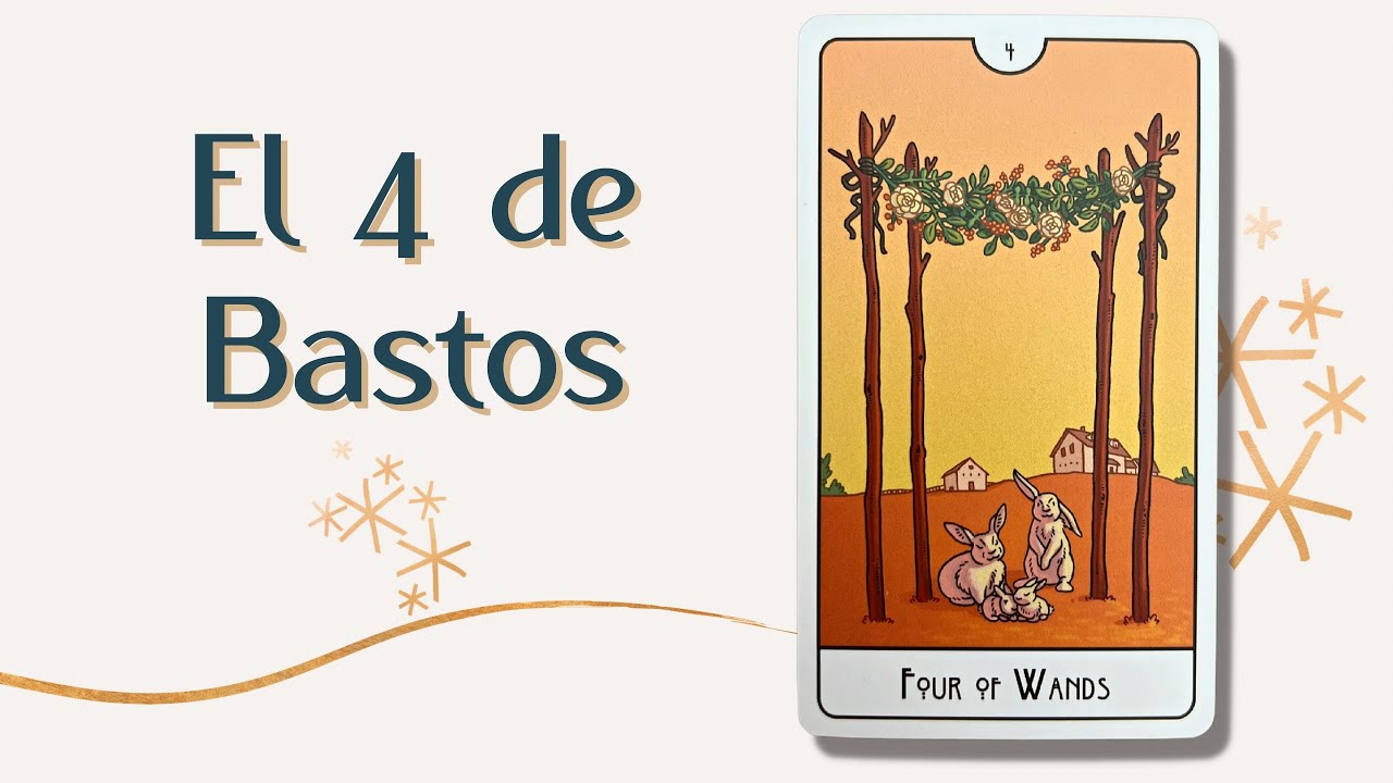 El 4 de Bastos 🏠 | Tarot - YouTube