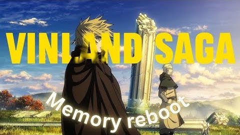[4k] Vinland Saga (AMV/EDIT) (Memory reboot)