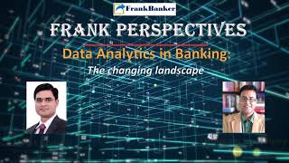 EP 8: Data Analytics in Banking: The changing landscape Wealth