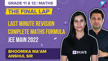 JEE Main 2022: IIT JEE Mains Maths Formulas Complete Revision (Marathon) | Class 11 & 12 Mathematics