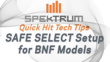 Spektrum Quick Hit Tech Tips - How to Setup SAFE SELECT for your Bind and Fly Models