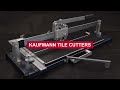 Kaufmann tile cutters  tilers tools  tilecutting