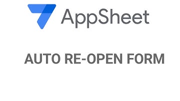 Make AppSheet Forms Auto Reopen | Best Method for Parent–Child Entries REF Table Trick
