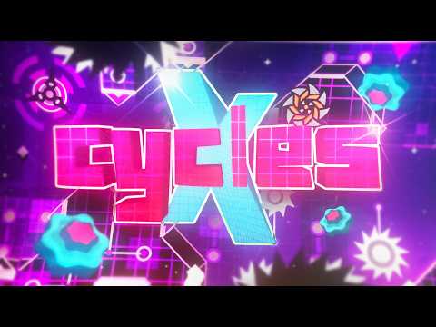 Cycles X 100% [Extreme Demon] By Vortrox | Geometry Dash