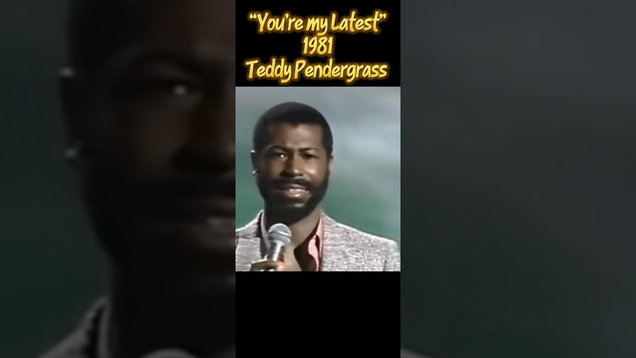 “You’re My Latest, My Greatest Inspiration” by Teddy Pendergrass -  1981