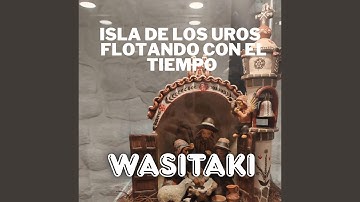 Isla de los Uros – Flotando con el Tiempo