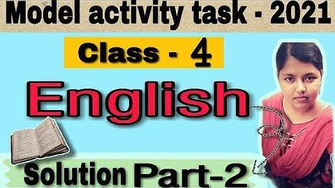 Class 4 model activity task - 2021 ||English ||part-2 ||class - 4