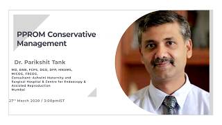 Pprom Conservative Management - By Dr. Parik Tank