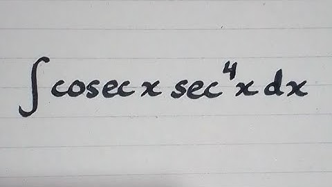 Integral of cosec x sec^4 x || Integration of Trigonometric Functions