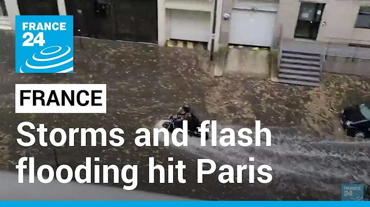 Storms and flash flooding hit Paris inundating met...