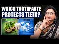 Is Your Herbal Toothpaste Secretly Destroying Your Teeth?  | Dr Deepti Melkote