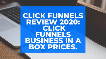Click Funnels Review 2020: Click Funnels Business In A Box Prices.