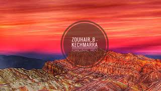 Zouhair_B - Kechmarra (Original Mix)
