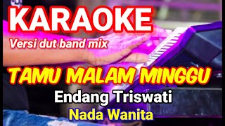 TAMU MALAM MINGGU - Endang Triswati | Karaoke dut band mx nada wanita | Lirik