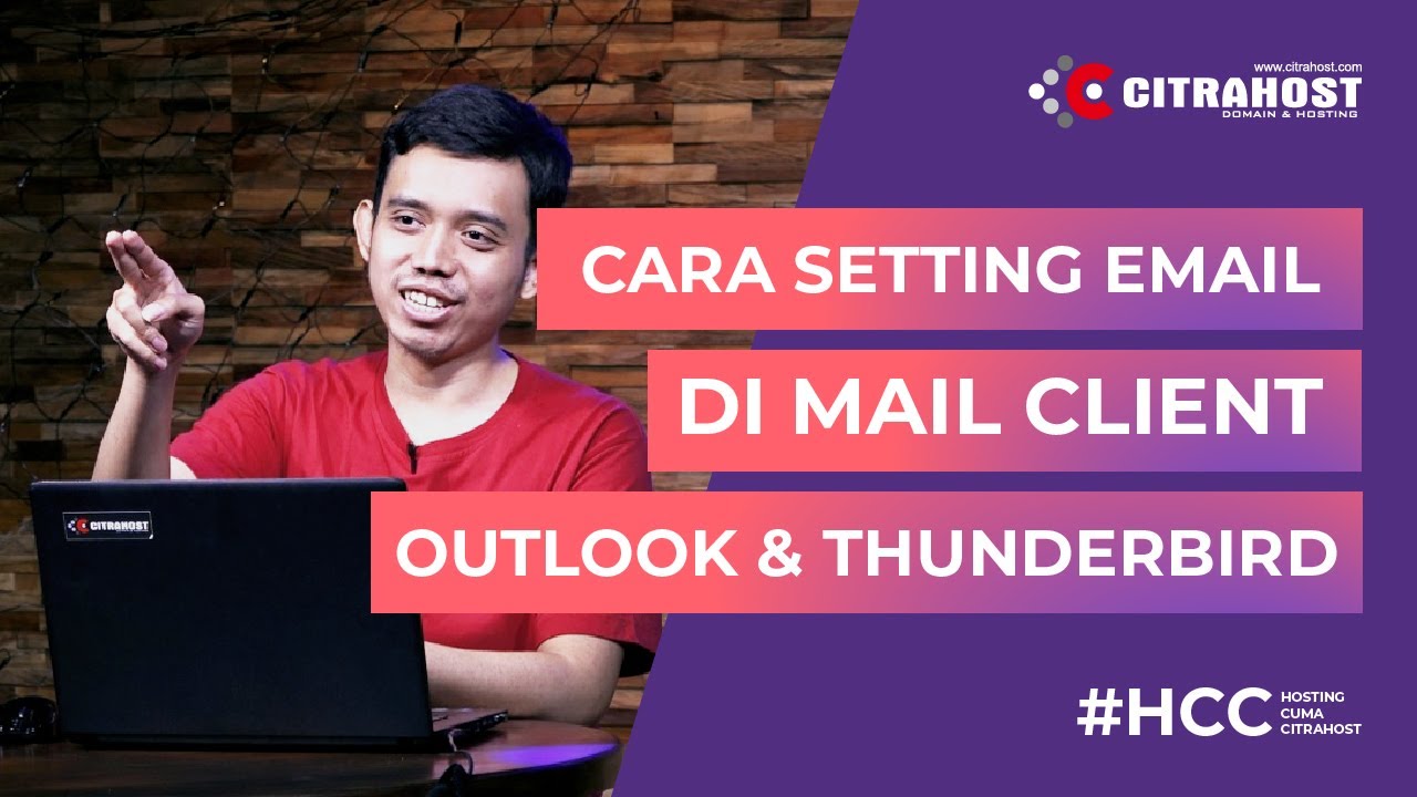 CARA SETTING EMAIL DI MAIL CLIENT - OUTLOOK DAN THUNDERBIRD - YouTube