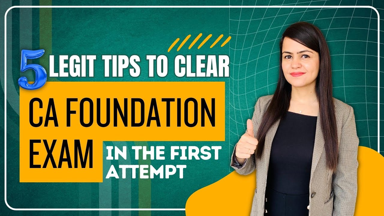 5 Legit Tips to clear CA Foundation Exams in the First Attempt | Crack ...