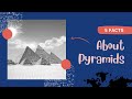 Top 5 Facts About The Pyramids You Didn&#39;t Know