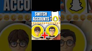 how to switch accounts in snapchat#shorts #shortsfeed