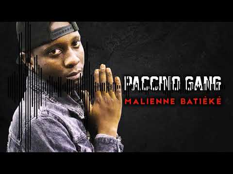 PACCINO GANG - MALIENNE BATIÈKÈ (2020)