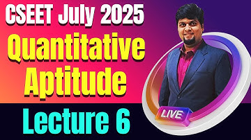Lecture 14 | FREE CSEET Quantitative Aptitude LIVE Batch July 2025 | CSEET Video Lectures