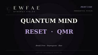 The Power of Quantum Mind Reset (QMR) | Energetically Programmed | Proxy Code