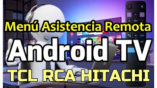 Asistencia técnica remota Android TV TCL RCA HITACHI Cómo activar menú Servicio técnico oficial TCL