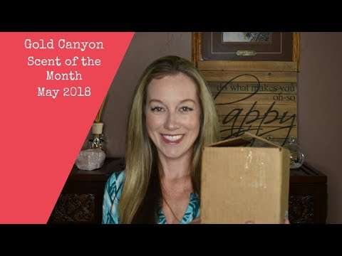 Gold Canyon Scent of the month May 2018