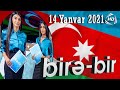 Birə-Bir - Könül Kərimova, Cabbar Musayev, Xəzər Süleymanlı (14.01.2021)