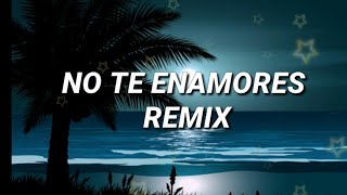 No Te Enamores Remix - Milly , Farruko , Jay Wheeler , Nio Garcia & Amenazzy (letra/ Lyrics).