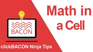 clickBACON Ninja Tip - Math in a Cell Profile