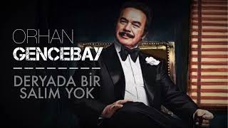 Deryada Bir Salım Yok - Orhan Gencebay Resimi