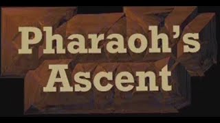 Pharaoh's Ascent (1997) intro