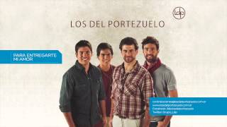 Video thumbnail of "Para entregarte mi amor - Los del Portezuelo"