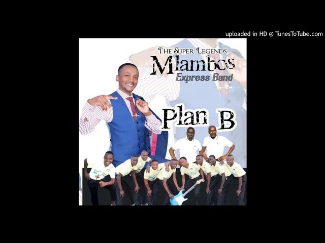 Mlambos Express band - Plan B (2017 CD out now see details below) class=
