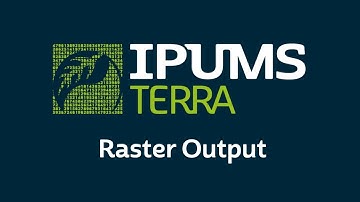 IPUMS Terra: Creating an Extract with Raster Output