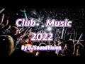 Best club music 2022 by djsoundvision