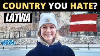Which Country Do You HATE The Most? | LATVIA