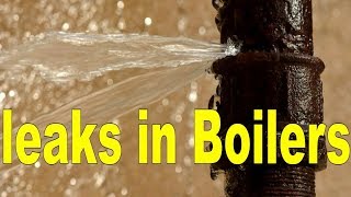 What are 3 types of leaks in  Boilers &  Over-Pressure Protection?