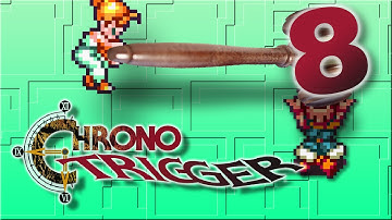 Chrono Trigger - Ep.08: Upstanding Ciizen - Fuzz Punch Arcade