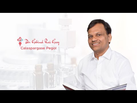 Dr.Gobind Rai Garg discusses the topic - Calaspargase Pegol