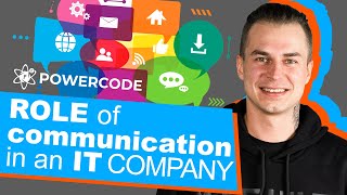 POWERCODE IT COMPANY | The role of communication in an IT company | Frontend Developer