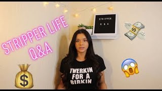 Stripper Life Q&A