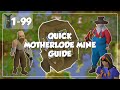 Quick Motherlode Mine Guide - 1-99 Mining - Old School Runescape