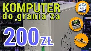 PC za 200 zł. Czy nadaje się do grania?