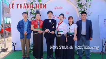 Toàn Cảnh Đám Cưới Người Thái “ Văn Tính & Vân Khương “ Bản Dân Chủ Chiềng Pấc - Thuận Châu