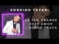 Rodrigo Tapari - Es Tan Grande Este Amor (Album) + Bonus Track