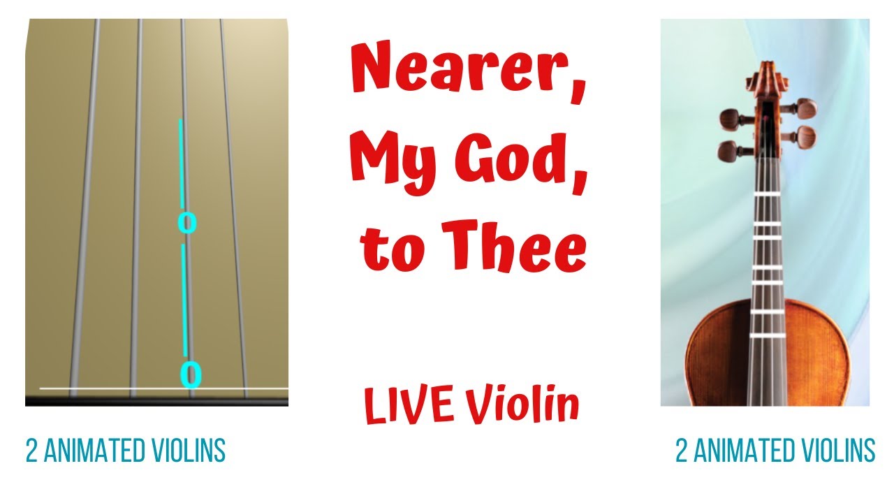 NEARER, My GOD, TO THEE ✨ — LIVE Violin Tutorial | Animated Violins (TAB & FINGERBOARD)