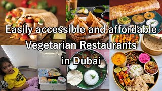 Best and cheapest Indian Vegetarian restaurants in Dubai | Veg restaurants near tourist attractions