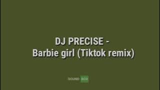 DJ Precise - Barbie Girl (Tiktok remix)